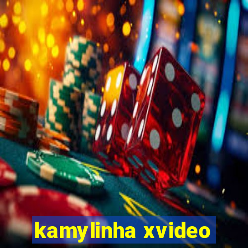 kamylinha xvideo